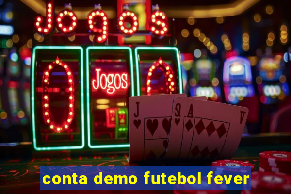 conta demo futebol fever