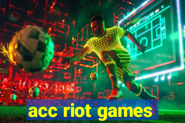 acc riot games