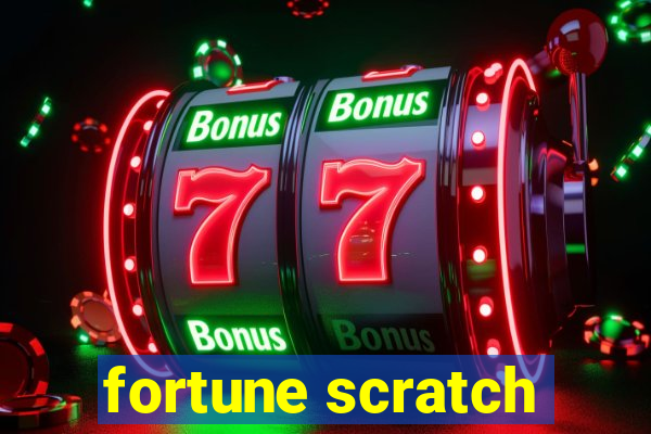 fortune scratch