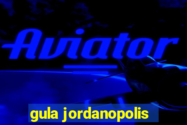 gula jordanopolis