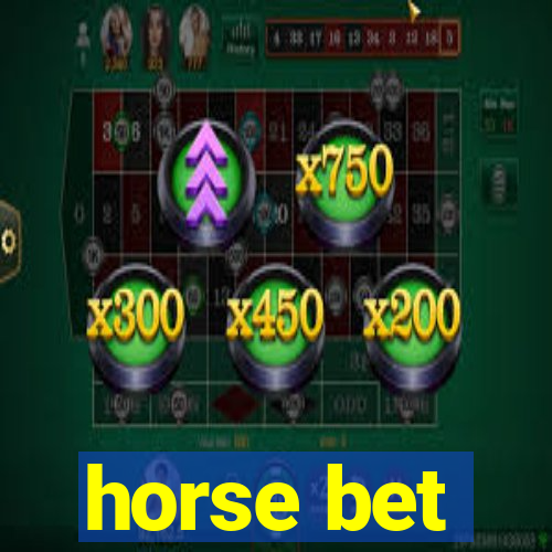 horse bet