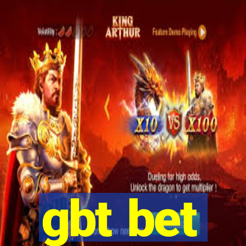 gbt bet