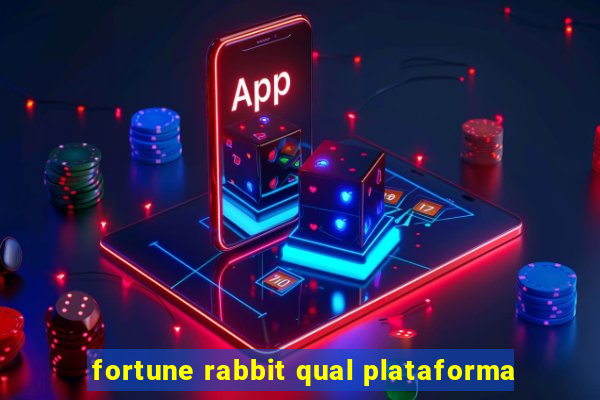 fortune rabbit qual plataforma