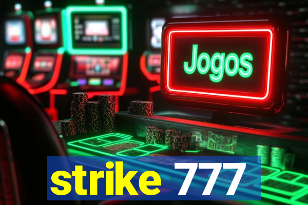 strike 777