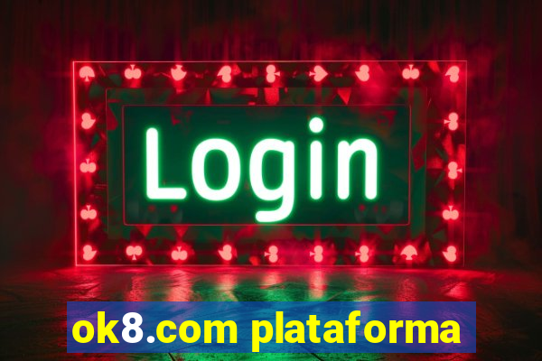 ok8.com plataforma