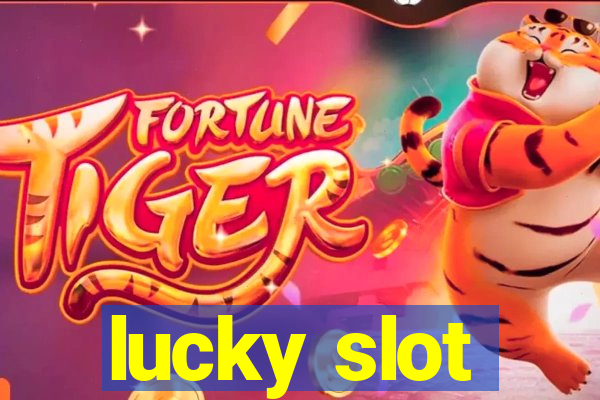 lucky slot