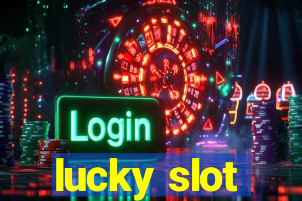 lucky slot