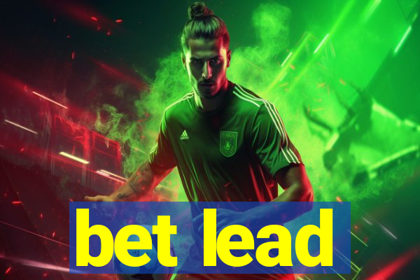 bet lead