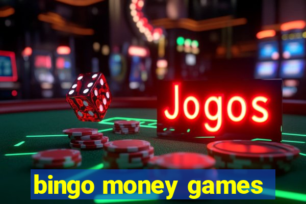 bingo money games