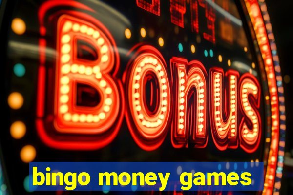 bingo money games