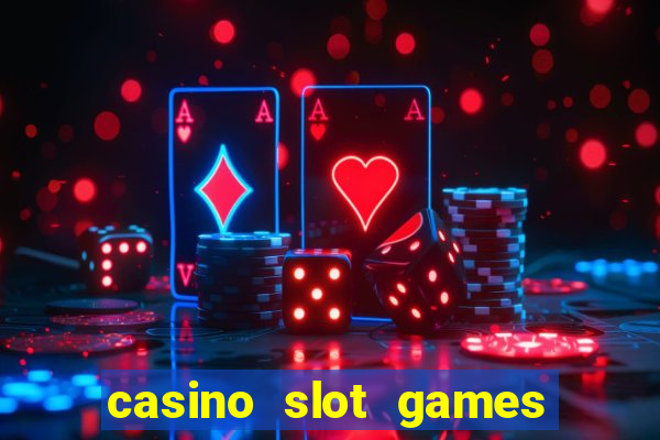 casino slot games for free