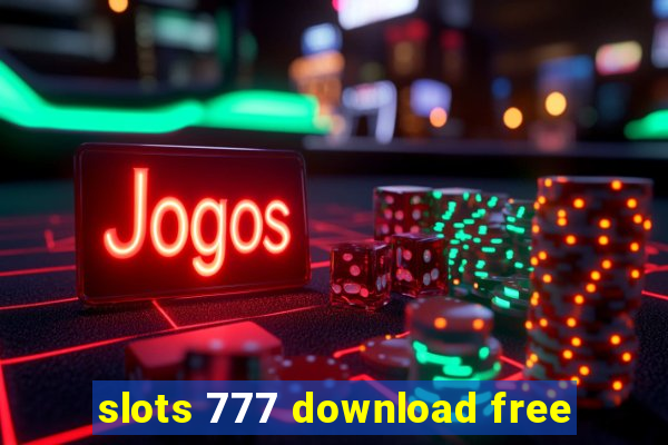 slots 777 download free