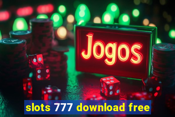 slots 777 download free