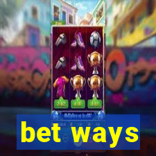 bet ways