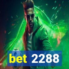 bet 2288