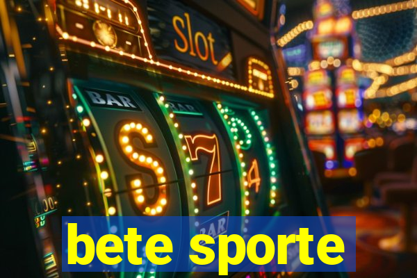 bete sporte