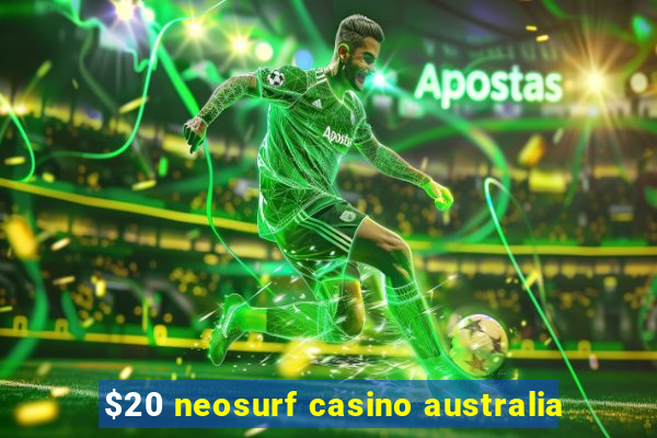 $20 neosurf casino australia