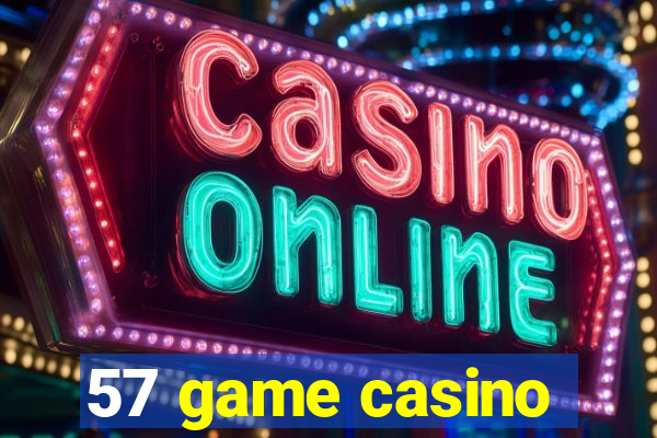 57 game casino