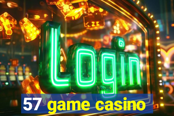 57 game casino