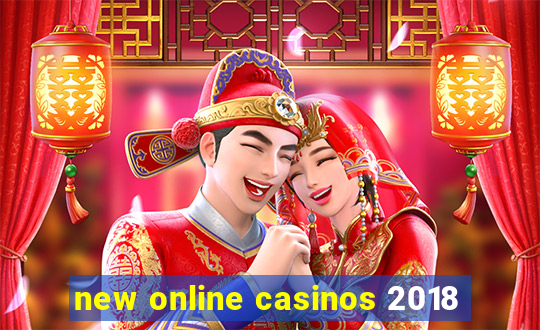 new online casinos 2018