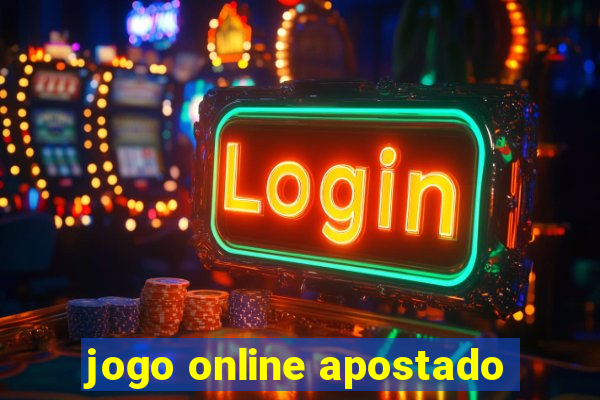 jogo online apostado