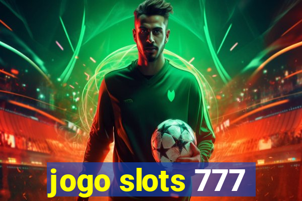 jogo slots 777