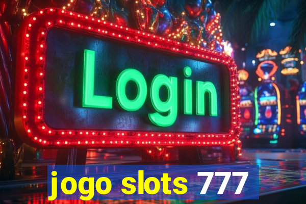 jogo slots 777