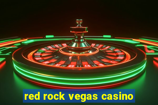 red rock vegas casino