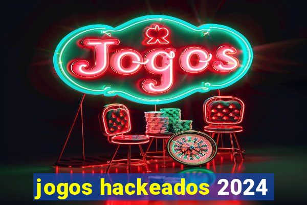 jogos hackeados 2024