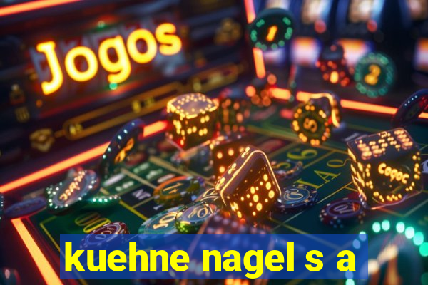 kuehne nagel s a