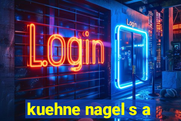 kuehne nagel s a