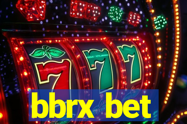 bbrx bet