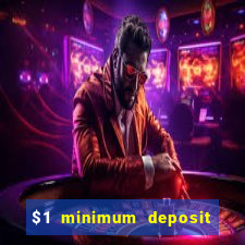 $1 minimum deposit casinos nz