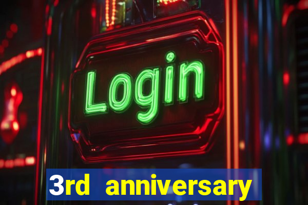 3rd anniversary login bonus