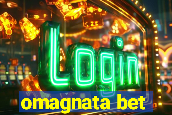 omagnata bet