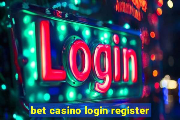 bet casino login register