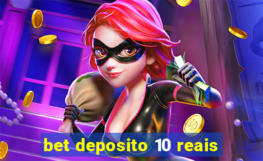 bet deposito 10 reais