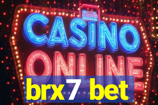 brx7 bet