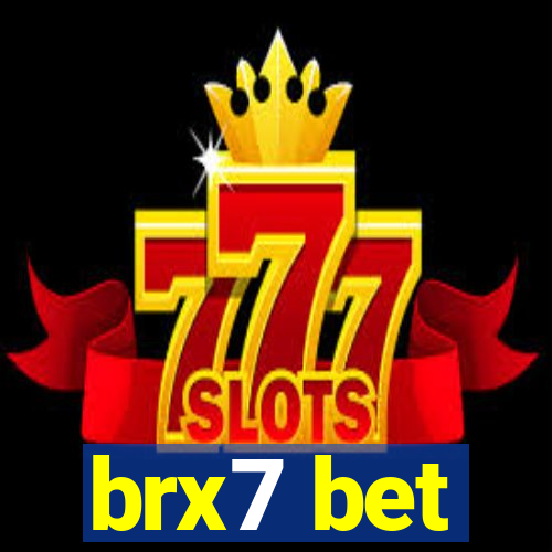 brx7 bet