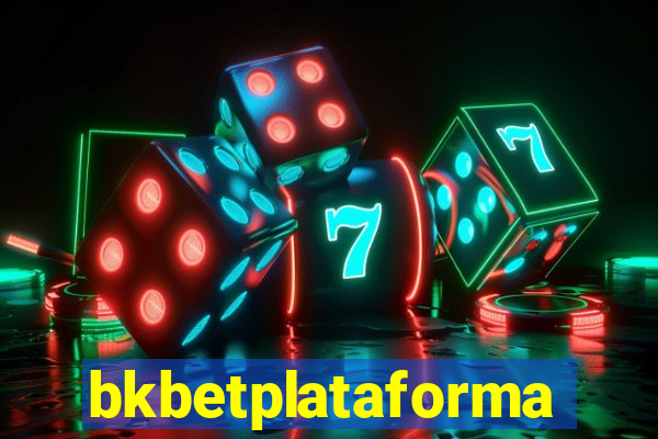 bkbetplataforma