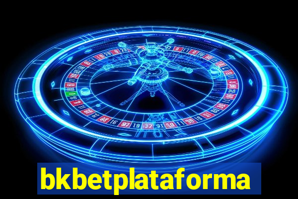 bkbetplataforma