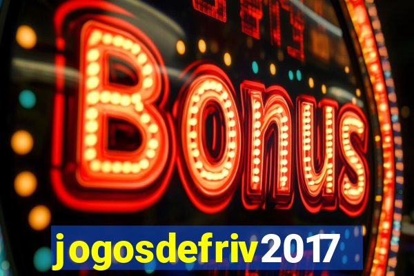 jogosdefriv2017