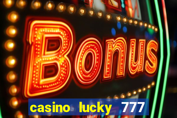 casino lucky 777 online roulette