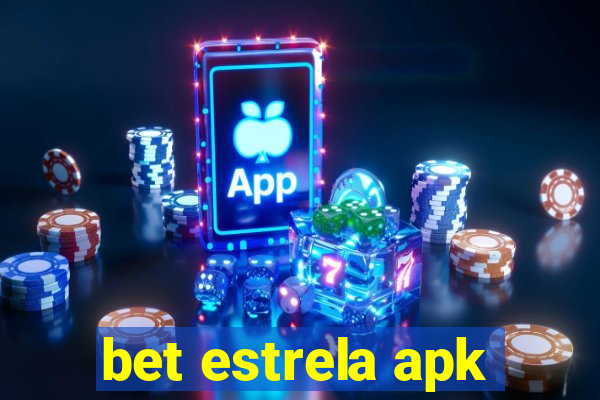 bet estrela apk