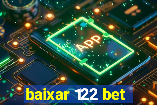 baixar 122 bet