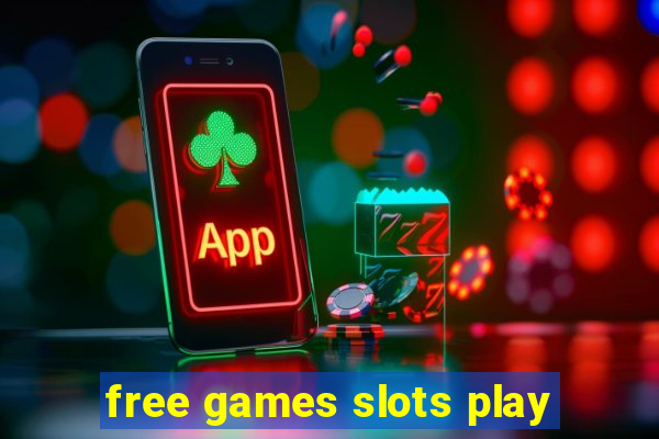 free games slots play