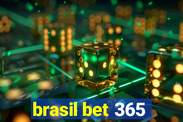 brasil bet 365