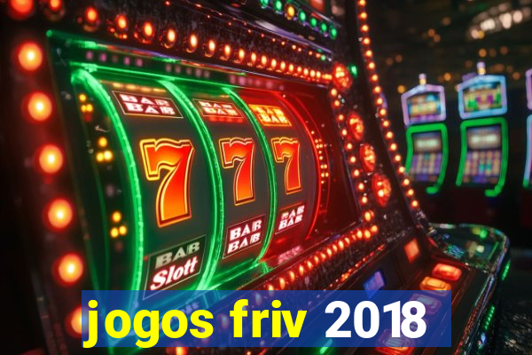 jogos friv 2018