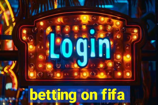 betting on fifa