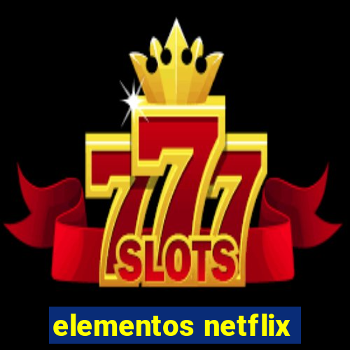 elementos netflix